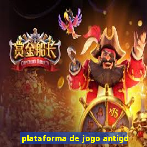 plataforma de jogo antigo